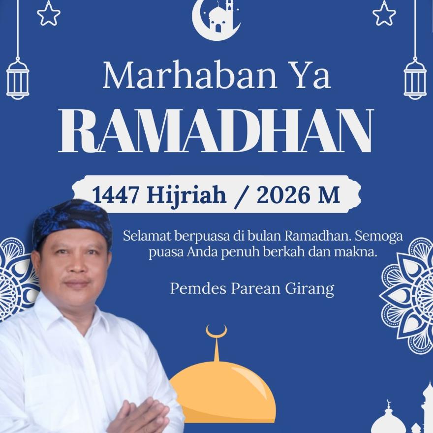 Desa Parean Girang Mengucapkan selamat menyambut Bulan Suci Ramadhan 1447 Hijriyah